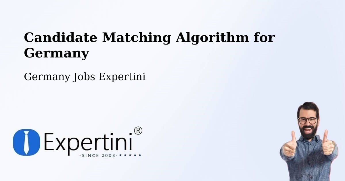 Candidate Matching Algorithm Overview – Neumark - Germany Jobs Expertini