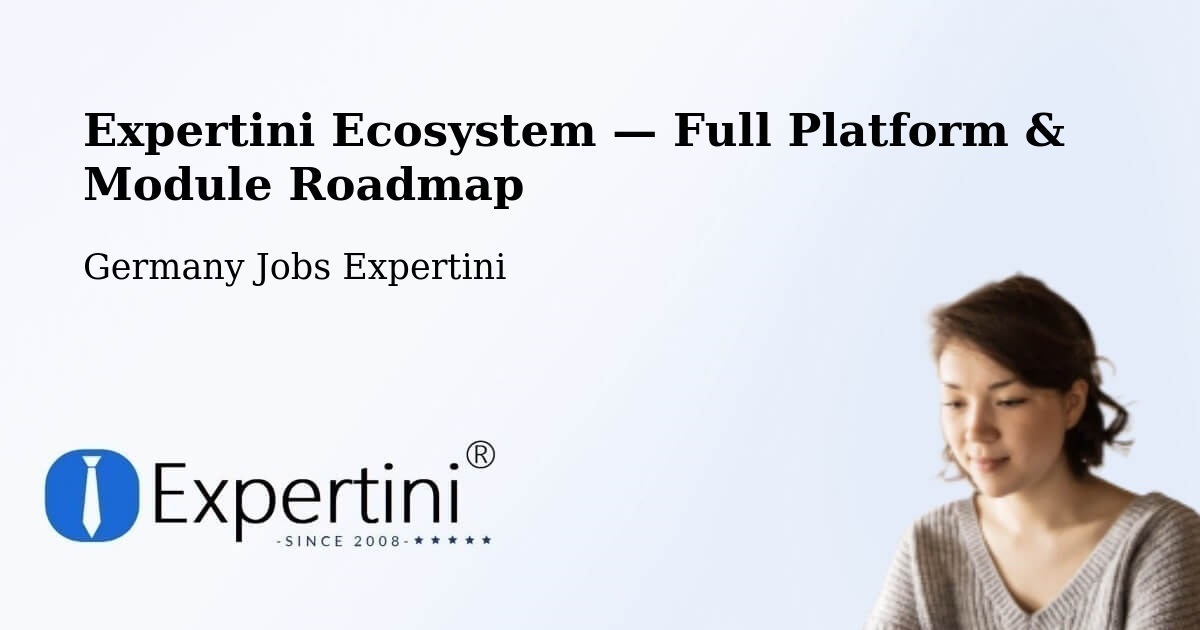 Expertini Ecosystem — Full Platform & Module Roadmap – Neumark